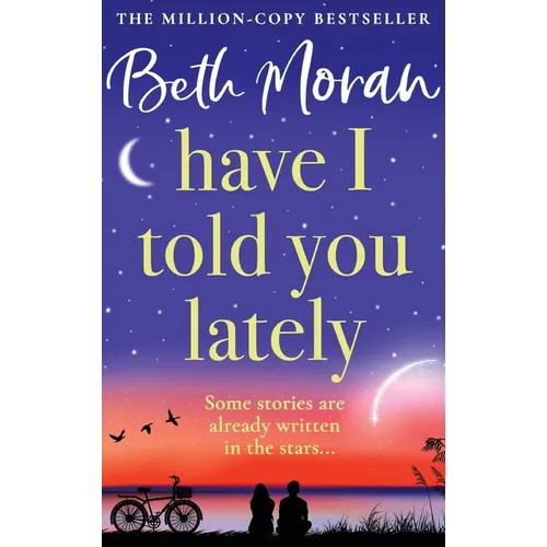 Have I Told You Lately - Hardcover