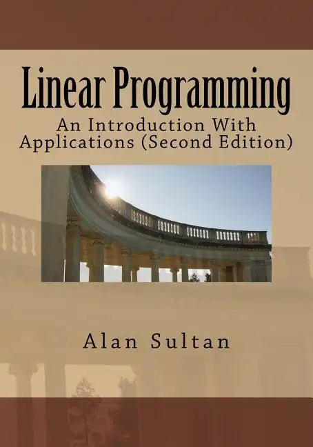 Linear Programming: An Introduction With Applications (Second Edition) - Paperback
