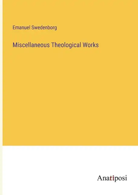 Miscellaneous Theological Works - Paperback