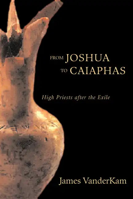 From Joshua to Caiaphas - Hardcover