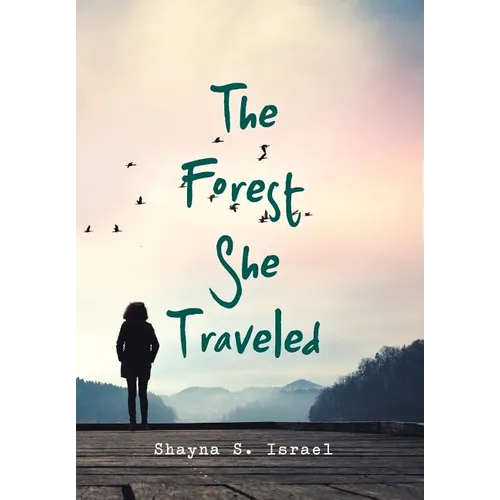 The Forest She Traveled - Hardcover
