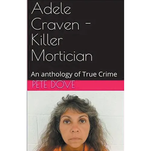 Adele Craven - Killer Mortician - Paperback