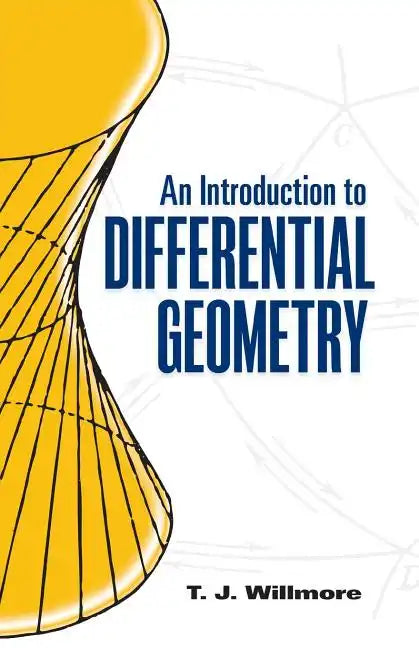 An Introduction to Differential Geometry - Paperback