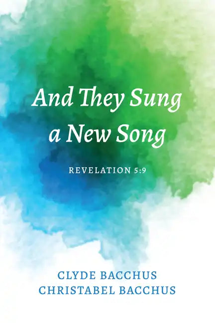 And They Sung a New Song: Revelation 5:9 - Paperback