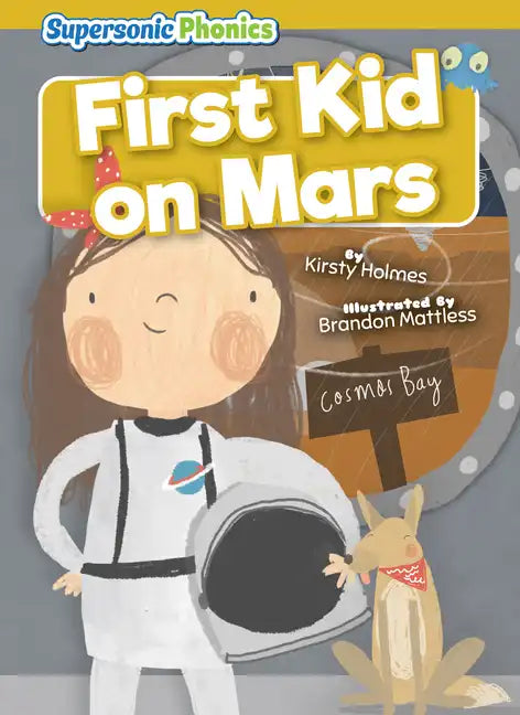 First Kid on Mars - Library Binding