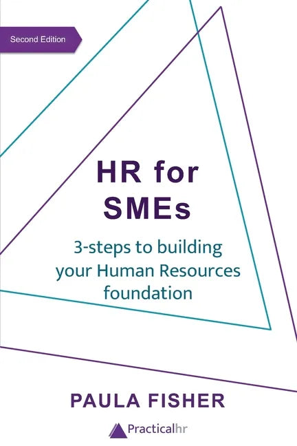 HR for SMEs: 3-steps to building your Human Resources foundation - Paperback