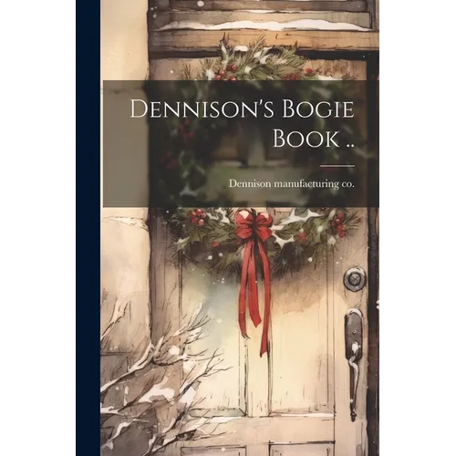 Dennison's Bogie Book .. - Paperback