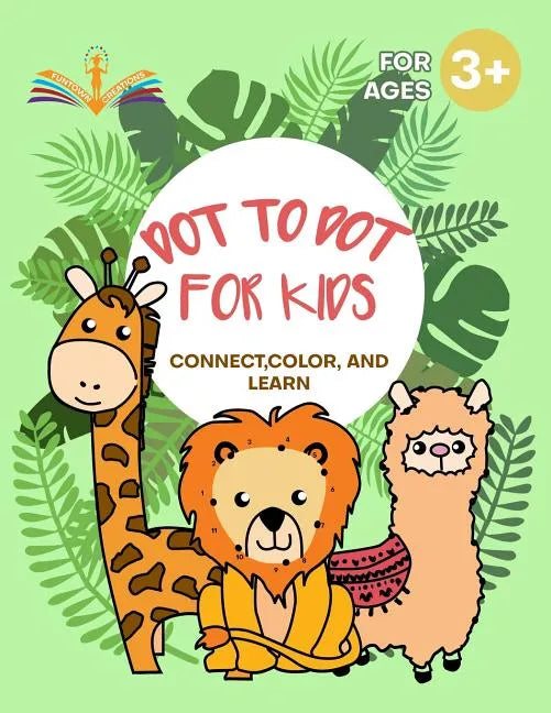 Dot to dot for kids: Connect, color and learn activity book for kids ages 3-6 - Paperback