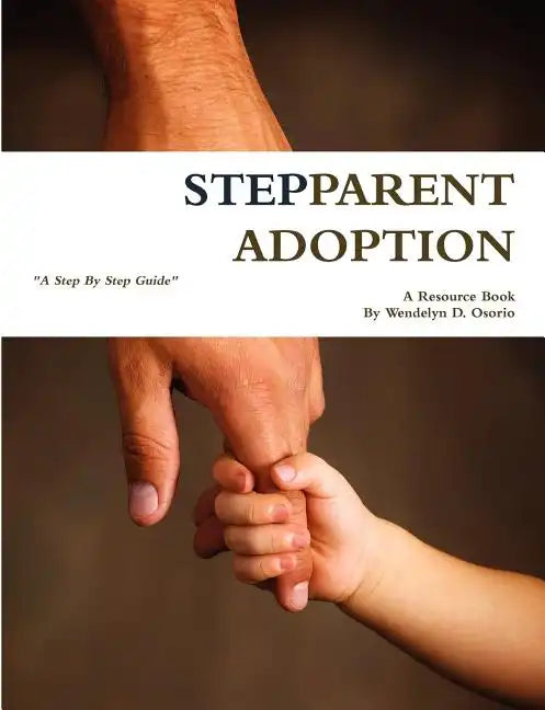 Stepparent Adoption: A Resource Book - Paperback