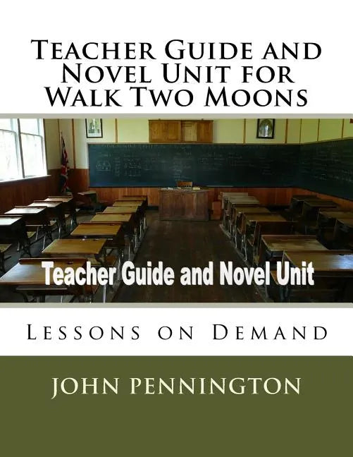 Teacher Guide and Novel Unit for Walk Two Moons: Lessons on Demand - Paperback