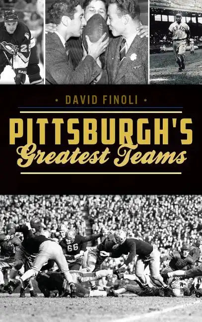 Pittsburgh's Greatest Teams - Hardcover