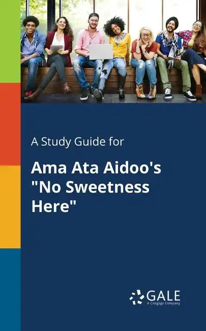A Study Guide for Ama Ata Aidoo's 