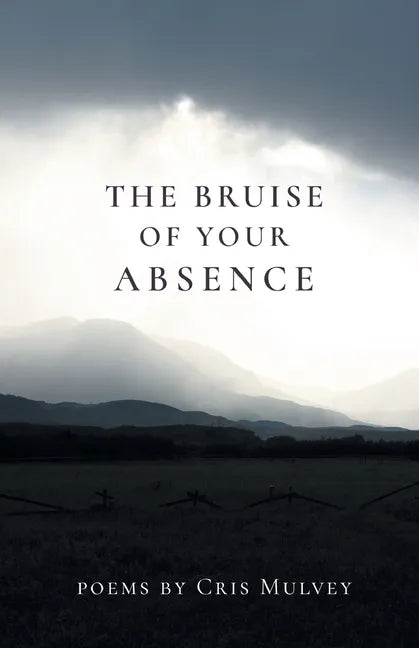 The Bruise of Your Absence - Paperback