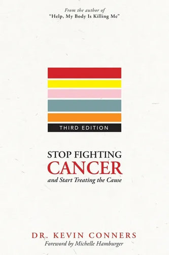 Stop Fighting Cancer and Start Treating the Cause - Paperback