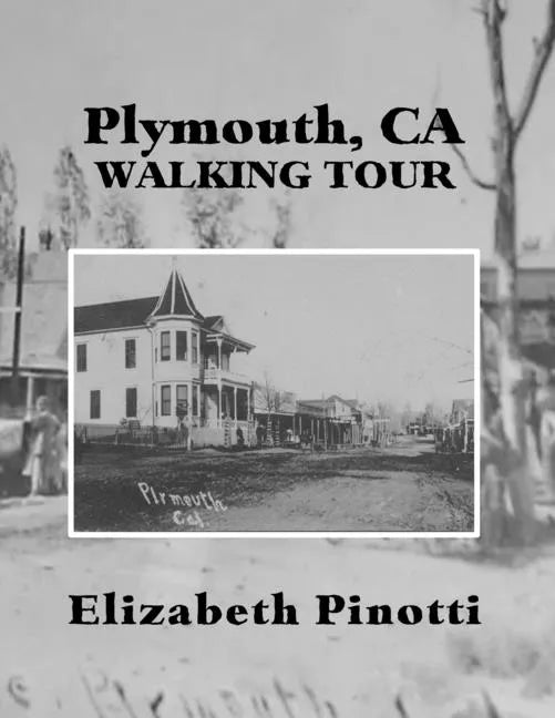 Plymouth, CA Walking Tour - Paperback