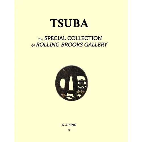 TSUBA - in Rolling Brook Gallery, Special Collections: Tsuba - Paperback