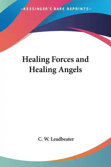 Healing Forces and Healing Angels - Paperback