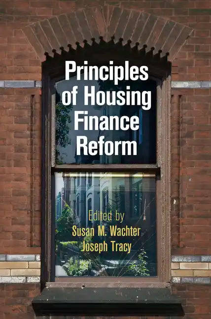 Principles of Housing Finance Reform - Hardcover