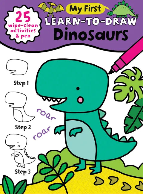 My First Learn-To-Draw: Dinosaurs: (25 Wipe Clean Activities + Dry Erase Marker) - Spiral