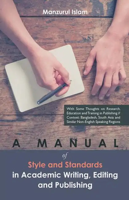 A Manual of Style and Standards in Academic Writing, Editing and Publishing - Paperback