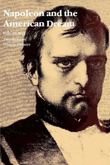 Napoleon and the American Dream - Paperback