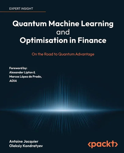 Quantum Machine Learning and Optimisation in Finance: On the Road to Quantum Advantage - Paperback