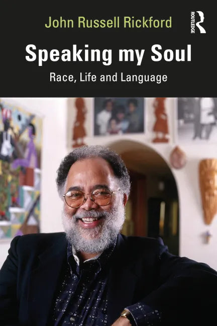 Speaking My Soul: Race, Life and Language - Paperback