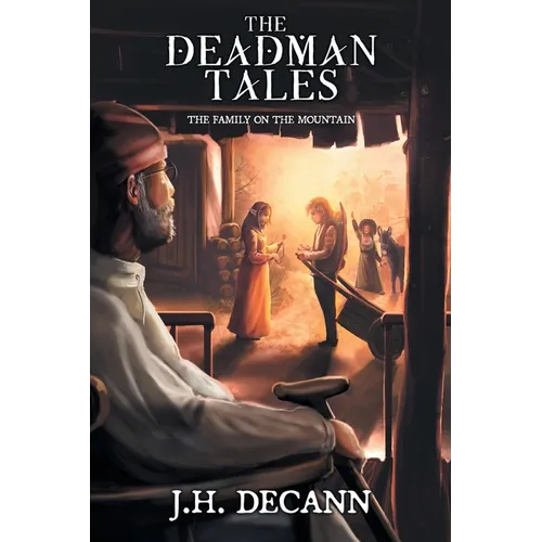 The Deadman Tales - Book One: The Family On The Mountain - Paperback