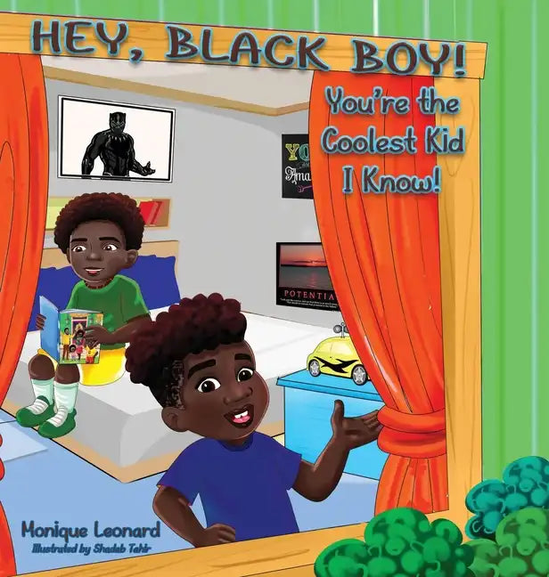Hey, Black Boy! You're the Coolest Kid I Know! - Hardcover