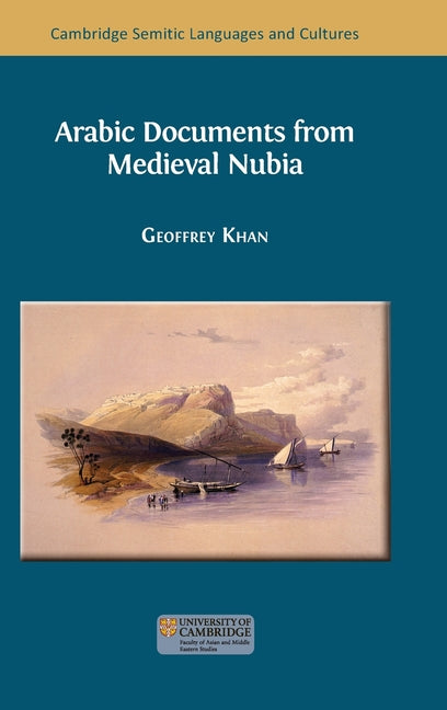 Arabic Documents from Medieval Nubia - Hardcover