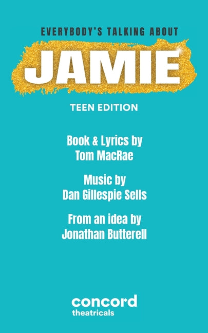 Everybody's Talking About Jamie: Teen Edition - Paperback