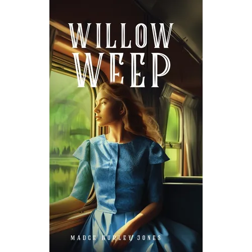 Willow Weep - Hardcover