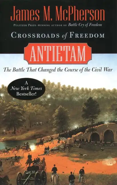 Crossroads of Freedom: Antietam - Paperback
