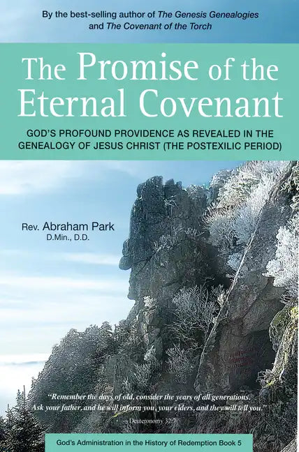 The Promise of the Eternal Covenant: God's Profound Providence as Revealed in the Genealogy of Jesus Christ (Postexilic Period) Book 5 - Paperback