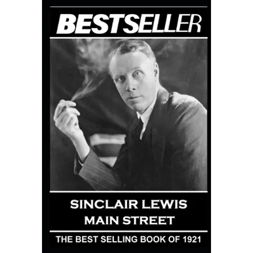 Sinclair Lewis - Main Street: The Bestseller of 1921 - Paperback
