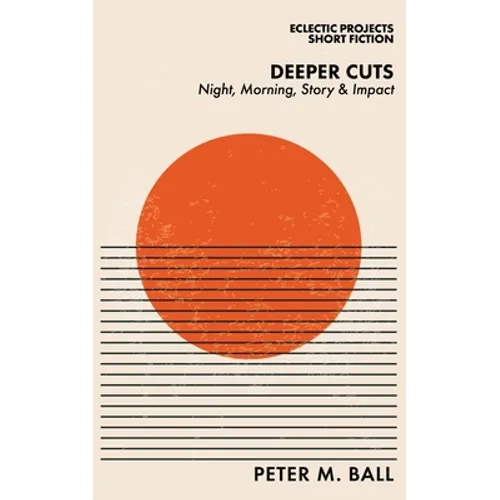 Deeper Cuts: Night, Morning, Story and Impact - Paperback