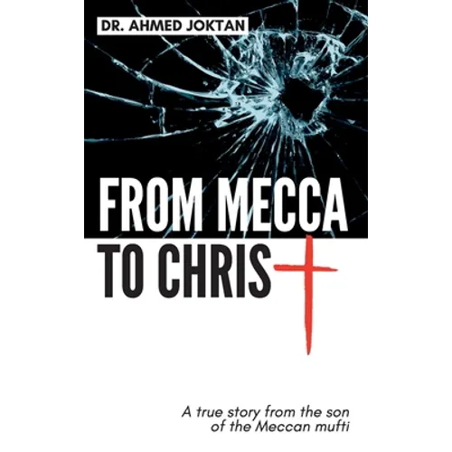 From Mecca To Christ: Son of - Hardcover