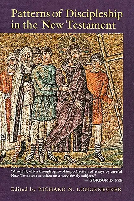 Patterns of Discipleship in the New Testament - Paperback