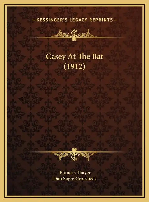 Casey at the Bat (1912) - Hardcover