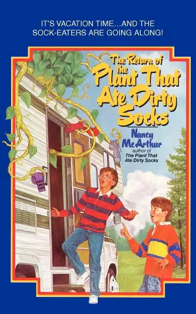 The Return of the Plant That Ate Dirty Socks - Paperback