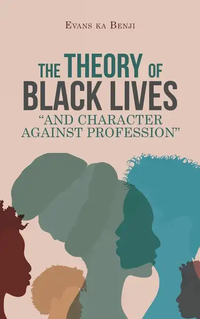 The Theory of Black Lives 