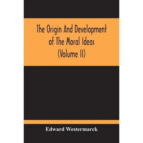 The Origin And Development Of The Moral Ideas (Volume Ii) - Paperback