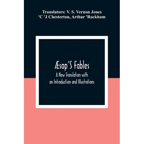 ﾆsop'S Fables; A New Translation with an Introduction and Illustrations - Paperback