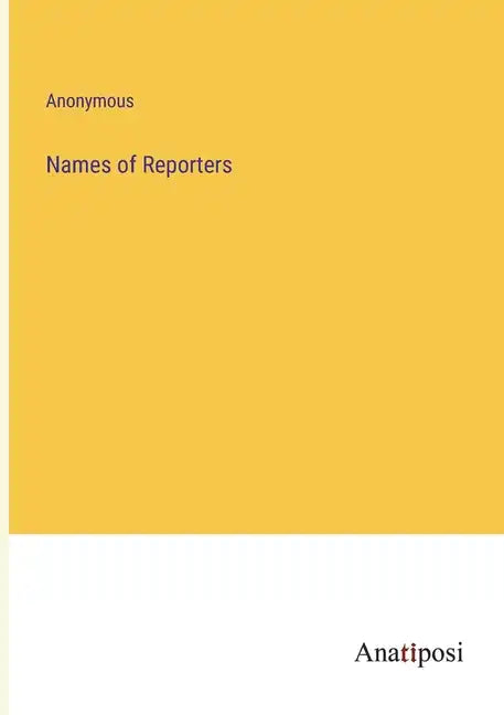 Names of Reporters - Paperback