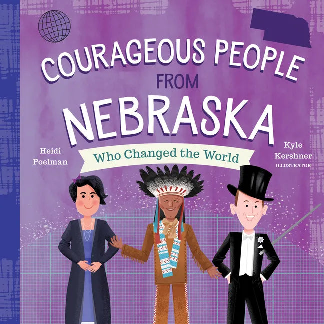 Courageous People from Nebraska Who Changed the World - Board Book