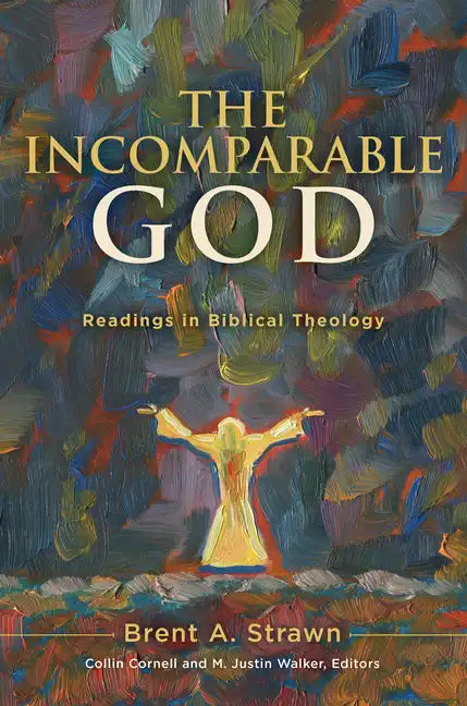 The Incomparable God: Readings in Biblical Theology - Hardcover