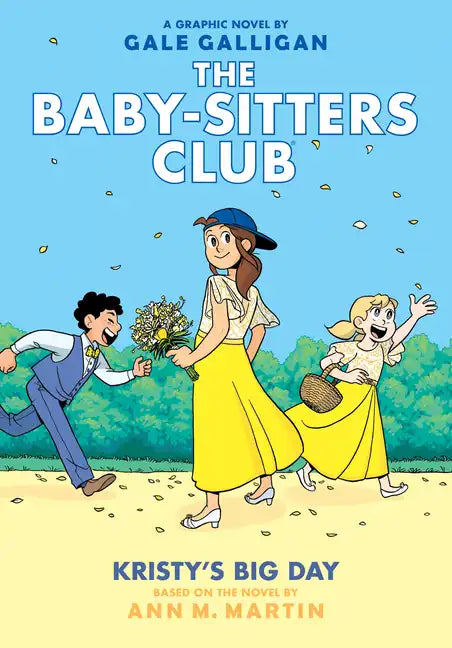Kristy's Big Day: A Graphic Novel (the Baby-Sitters Club #6): Volume 6 - Hardcover