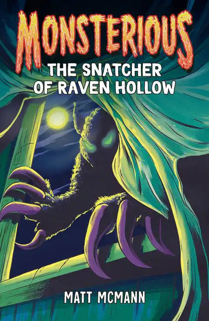 The Snatcher of Raven Hollow (Monsterious, Book 2) - Paperback