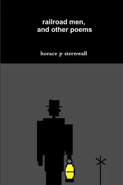railroad men, and other poems - Paperback