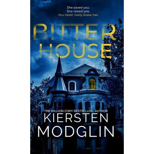 Bitter House - Hardcover